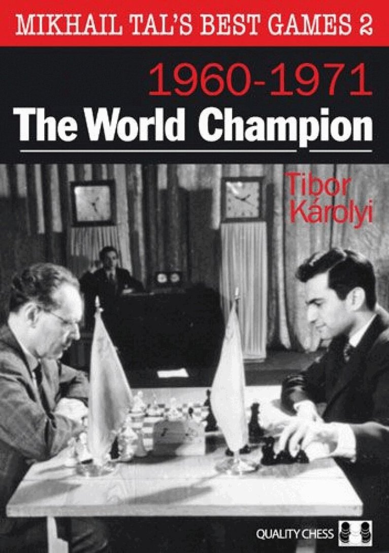 Tibor Karolyi - Mikhail Tal's Best Games 2, Häftad. Tillgänglighet: Lägg i varukorg