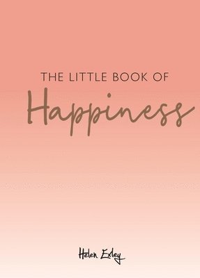 bokomslag The Little Book of Happiness