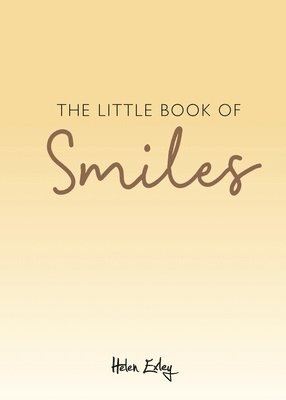 Helen Exley - The Little Book of Smiles, Inbunden