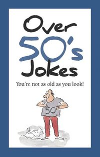 bokomslag Over 50's Jokes