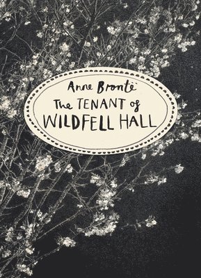 Tenant of Wildfell Hall (Vintage Classics Bronte Series) 1