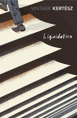Imre Kertesz - Liquidation, Häftad