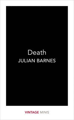Julian Barnes - Death, Häftad