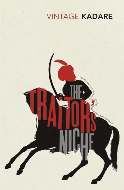 Ismail Kadare - Traitor's Niche, Häftad