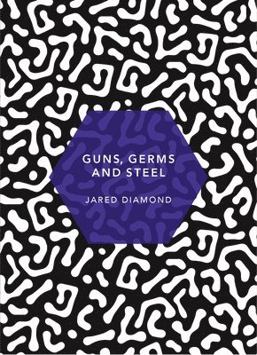 Jared Diamond - Guns, Germs and Steel, Häftad