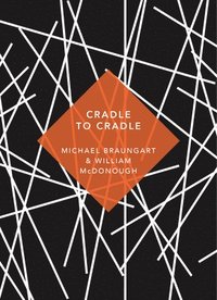 bokomslag Cradle to Cradle