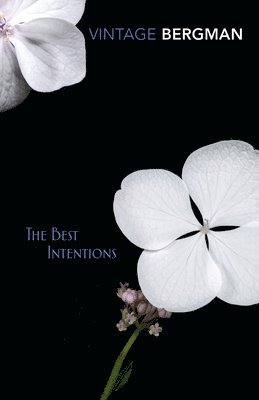 Ingmar Bergman - Best Intentions, Häftad