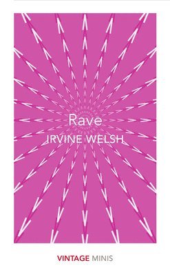 Irvine Welsh - Rave, Häftad