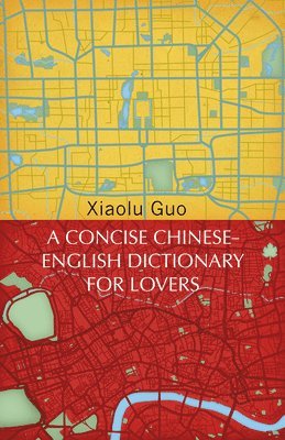 A Concise Chinese-English Dictionary for Lovers 1