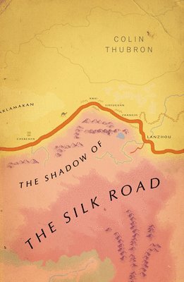 Shadow of the Silk Road 1