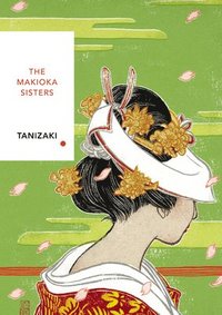 bokomslag The Makioka Sisters (Vintage Classics Japanese Series)