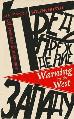 Aleksandr Solzhenitsyn - Warning to the West, Häftad
