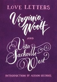 bokomslag Love Letters: Vita and Virginia