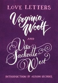 Love Letters: Vita and Virginia 1