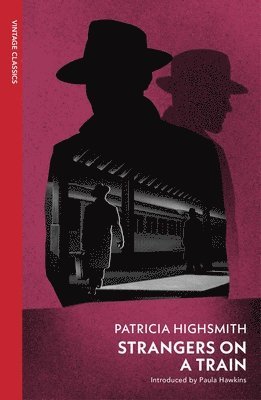 Patricia Highsmith - Strangers on a Train, Häftad