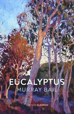 Murray Bail - Eucalyptus, Häftad