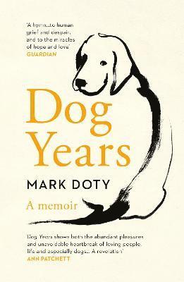 Mark Doty - Dog Years, Häftad