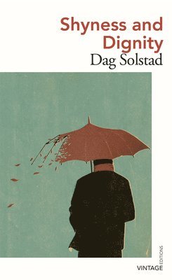 Dag Solstad - Shyness and Dignity, Häftad