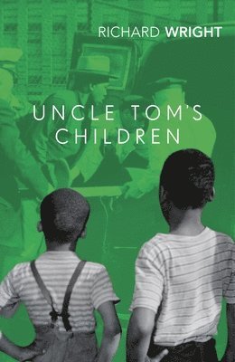 Richard Wright - Uncle Tom's Children, Häftad