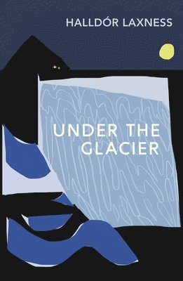 Halldór Laxness - Under the Glacier, Häftad