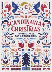 bokomslag A Scandinavian Christmas: Festive Tales for a Nordic Noel