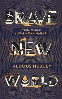 bokomslag Brave New World: 90th Anniversary Edition with an Introduction by Yuval Noah Harari