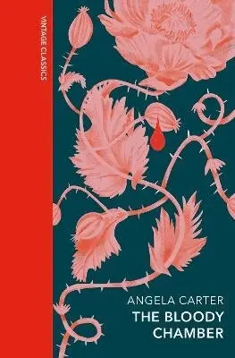 Angela Carter - Bloody Chamber and Other Stories, Inbunden