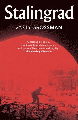 Vasily Grossman, Robert Chandler, Yury Bit-Yunan - Stalingrad, Häftad