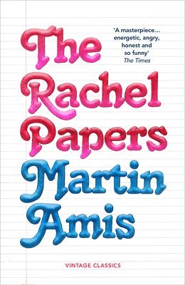 Martin Amis - Rachel Papers, Häftad