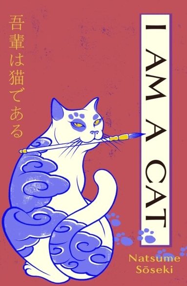 Natsume Soseki - I Am a Cat, Häftad