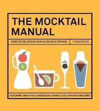 bokomslag The Mocktail Manual