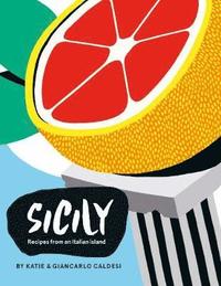 bokomslag Sicily - recipes from an italian island