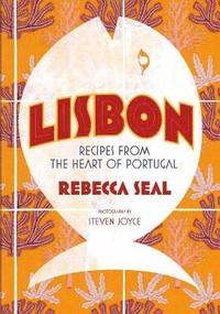 bokomslag Lisbon - recipes from the heart of portugal