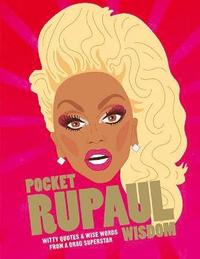 bokomslag Pocket RuPaul Wisdom: Witty quotes and wise words from a drag superstar