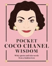 bokomslag Pocket Coco Chanel Wisdom: Witty quotes and wise words from a fashion icon