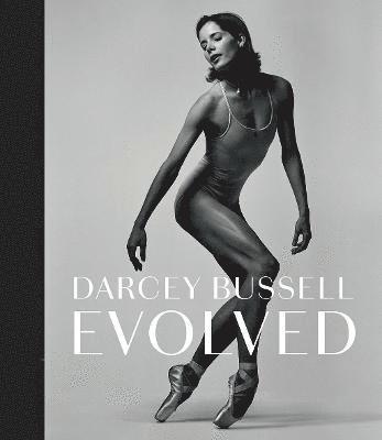 bokomslag Darcey Bussell: Evolved