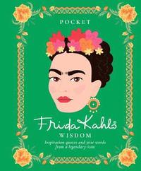 bokomslag Pocket Frida Kahlo Wisdom: Inspirational quotes and wise words from a legendary icon