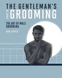 bokomslag The Gentleman's Guide to Grooming
