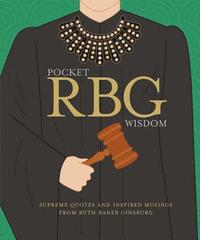 bokomslag Pocket RBG Wisdom: Supreme quotes and inspired musings from Ruth Bader Ginsburg