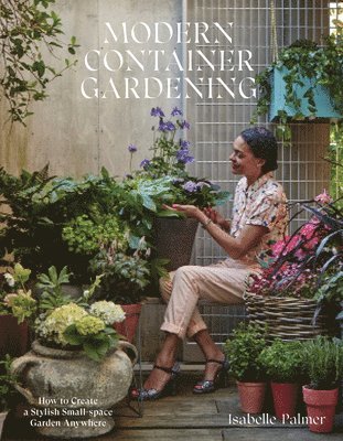 bokomslag Modern Container Gardening