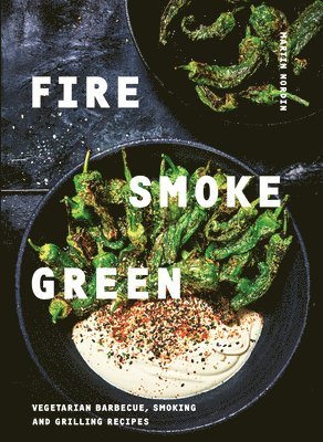 bokomslag Fire, Smoke, Green