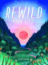 bokomslag Rewild Your Life