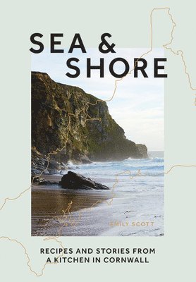 Emily Scott - Sea & Shore, Inbunden