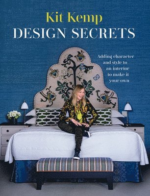 Kit Kemp - Design Secrets, Inbunden