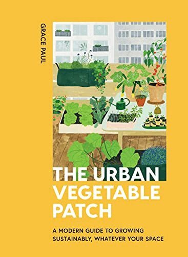 Grace Paul - Urban Vegetable Patch, Inbunden