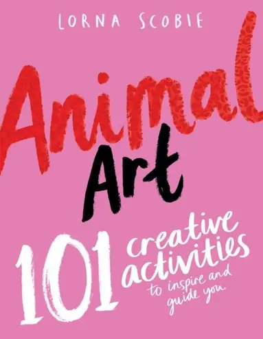 Lorna Scobie - Animal Art, Häftad