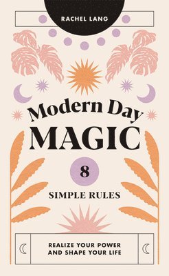 Rachel Lang - Modern Day Magic, Inbunden