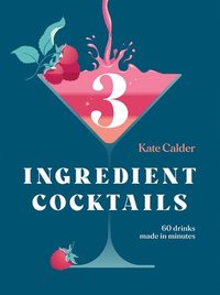 bokomslag Three Ingredient Cocktails
