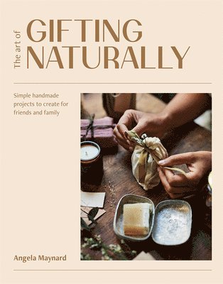 The Art of Gifting Naturally 1