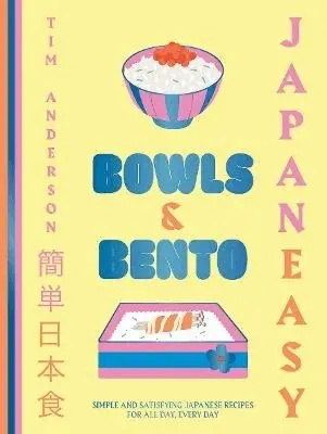 Tim Anderson - JapanEasy Bowls & Bento, Inbunden
